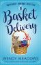 [Rosemary Harbor 05] • Basket Delivery (Rosemary Harbor Mystery Book 5)